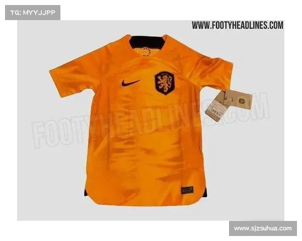 揭示荷兰队世界杯未穿橙色球衣背后的文化与战略原因